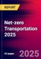Net-zero Transportation 2025 - Product Image