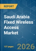 Saudi Arabia Fixed Wireless Access - Market Share Analysis, Industry Trends & Statistics, Growth Forecasts (2026-2031)- Product Image