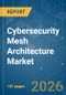 Cybersecurity Mesh Architecture (CSMA) - Market Share Analysis, Industry Trends & Statistics, Growth Forecasts (2026-2031) - Product Thumbnail Image
