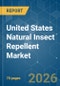 United States Natural Insect Repellent - Market Share Analysis, Industry Trends & Statistics, Growth Forecasts (2026-2031) - Product Thumbnail Image