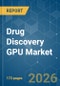 Drug Discovery GPU - Market Share Analysis, Industry Trends & Statistics, Growth Forecasts (2026-2031) - Product Thumbnail Image