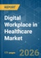 Digital Workplace in Healthcare - Market Share Analysis, Industry Trends & Statistics, Growth Forecasts (2026-2031) - Product Thumbnail Image