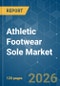 Athletic Footwear Sole - Market Share Analysis, Industry Trends & Statistics, Growth Forecasts (2026-2031) - Product Thumbnail Image