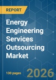 Energy Engineering Services Outsourcing (ESO) - Market Share Analysis, Industry Trends & Statistics, Growth Forecasts (2026-2031)- Product Image