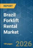 Brazil Forklift Rental - Market Share Analysis, Industry Trends & Statistics, Growth Forecasts (2025-2030)- Product Image