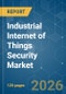 Industrial Internet of Things (IIoT) Security - Market Share Analysis, Industry Trends & Statistics, Growth Forecasts (2026-2031) - Product Image