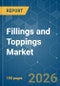 Fillings and Toppings - Market Share Analysis, Industry Trends & Statistics, Growth Forecasts (2026-2031) - Product Thumbnail Image