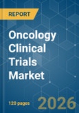Oncology Clinical Trials - Market Share Analysis, Industry Trends & Statistics, Growth Forecasts (2026-2031)- Product Image