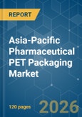 Asia-Pacific Pharmaceutical PET Packaging - Market Share Analysis, Industry Trends & Statistics, Growth Forecasts (2026-2031)- Product Image