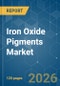 Iron Oxide Pigments - Market Share Analysis, Industry Trends & Statistics, Growth Forecasts (2026-2031) - Product Thumbnail Image