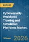 Cybersecurity Workforce Training and Simulation Platforms - Market Share Analysis, Industry Trends & Statistics, Growth Forecasts (2026-2031) - Product Thumbnail Image