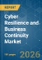 Cyber Resilience and Business Continuity - Market Share Analysis, Industry Trends & Statistics, Growth Forecasts (2026-2031) - Product Thumbnail Image