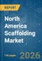 North America Scaffolding - Market Share Analysis, Industry Trends & Statistics, Growth Forecasts (2026-2031) - Product Thumbnail Image