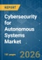 Cybersecurity for Autonomous Systems - Market Share Analysis, Industry Trends & Statistics, Growth Forecasts (2026-2031) - Product Thumbnail Image
