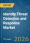 Identity Threat Detection and Response (ITDR) - Market Share Analysis, Industry Trends & Statistics, Growth Forecasts (2026-2031) - Product Image