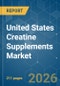 United States Creatine Supplements - Market Share Analysis, Industry Trends & Statistics, Growth Forecasts (2026-2031) - Product Thumbnail Image