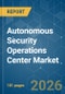 Autonomous Security Operations Center (SOC) - Market Share Analysis, Industry Trends & Statistics, Growth Forecasts (2026-2031) - Product Image