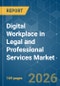 Digital Workplace in Legal and Professional Services - Market Share Analysis, Industry Trends & Statistics, Growth Forecasts (2026-2031) - Product Thumbnail Image