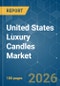 United States Luxury Candles - Market Share Analysis, Industry Trends & Statistics, Growth Forecasts (2026-2031) - Product Thumbnail Image