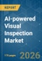 AI-powered Visual Inspection - Market Share Analysis, Industry Trends & Statistics, Growth Forecasts (2026-2031) - Product Thumbnail Image