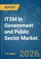 ITSM in Government and Public Sector - Market Share Analysis, Industry Trends & Statistics, Growth Forecasts (2026-2031) - Product Image