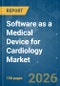 Software as a Medical Device (SaMD) for Cardiology - Market Share Analysis, Industry Trends & Statistics, Growth Forecasts (2026-2031) - Product Image