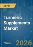 Turmeric Supplements - Market Share Analysis, Industry Trends & Statistics, Growth Forecasts (2026-2031)- Product Image