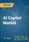 AI Copilot - Market Share Analysis, Industry Trends & Statistics, Growth Forecasts (2026-2031) - Product Image