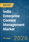 India Enterprise Content Management (ECM) - Market Share Analysis, Industry Trends & Statistics, Growth Forecasts (2026-2031) - Product Image