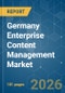 Germany Enterprise Content Management (ECM) - Market Share Analysis, Industry Trends & Statistics, Growth Forecasts (2026-2031) - Product Image