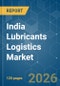 India Lubricants Logistics - Market Share Analysis, Industry Trends & Statistics, Growth Forecasts (2026-2031) - Product Thumbnail Image