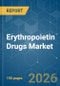 Erythropoietin Drugs - Market Share Analysis, Industry Trends & Statistics, Growth Forecasts (2026-2031) - Product Thumbnail Image