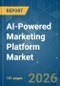 AI-Powered Marketing Platform - Market Share Analysis, Industry Trends & Statistics, Growth Forecasts (2026-2031) - Product Thumbnail Image