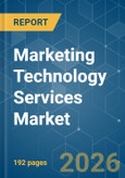 Marketing Technology Services - Market Share Analysis, Industry Trends & Statistics, Growth Forecasts (2026-2031)- Product Image