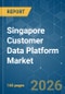Singapore Customer Data Platform - Market Share Analysis, Industry Trends & Statistics, Growth Forecasts (2026-2031) - Product Thumbnail Image