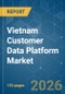 Vietnam Customer Data Platform - Market Share Analysis, Industry Trends & Statistics, Growth Forecasts (2026-2031) - Product Thumbnail Image