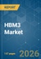 HBM3 - Market Share Analysis, Industry Trends & Statistics, Growth Forecasts (2026-2031) - Product Thumbnail Image