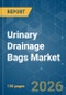 Urinary Drainage Bags - Market Share Analysis, Industry Trends & Statistics, Growth Forecasts (2026-2031) - Product Thumbnail Image