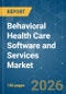 Behavioral Health Care Software and Services - Market Share Analysis, Industry Trends & Statistics, Growth Forecasts (2026-2031) - Product Thumbnail Image