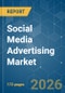 Social Media Advertising - Market Share Analysis, Industry Trends & Statistics, Growth Forecasts (2026-2031) - Product Thumbnail Image