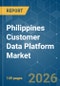 Philippines Customer Data Platform - Market Share Analysis, Industry Trends & Statistics, Growth Forecasts (2026-2031) - Product Thumbnail Image