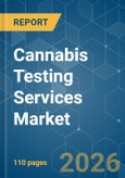 Cannabis Testing Services - Market Share Analysis, Industry Trends & Statistics, Growth Forecasts (2026-2031)- Product Image