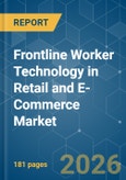 Frontline Worker Technology in Retail and E-Commerce - Market Share Analysis, Industry Trends & Statistics, Growth Forecasts (2026-2031)- Product Image