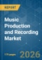 Music Production and Recording - Market Share Analysis, Industry Trends & Statistics, Growth Forecasts (2026-2031) - Product Thumbnail Image