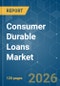 Consumer Durable Loans - Market Share Analysis, Industry Trends & Statistics, Growth Forecasts (2026-2031) - Product Thumbnail Image