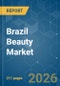 Brazil Beauty - Market Share Analysis, Industry Trends & Statistics, Growth Forecasts (2026-2031) - Product Image
