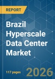 Brazil Hyperscale Data Center - Market Share Analysis, Industry Trends & Statistics, Growth Forecasts (2025-2030)- Product Image