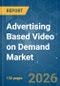 Advertising Based Video on Demand (AVOD) - Market Share Analysis, Industry Trends & Statistics, Growth Forecasts (2026-2031) - Product Thumbnail Image