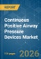 Continuous Positive Airway Pressure (CPAP) Devices - Market Share Analysis, Industry Trends & Statistics, Growth Forecasts (2026-2031) - Product Thumbnail Image