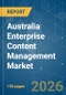 Australia Enterprise Content Management (ECM) - Market Share Analysis, Industry Trends & Statistics, Growth Forecasts (2026-2031) - Product Image